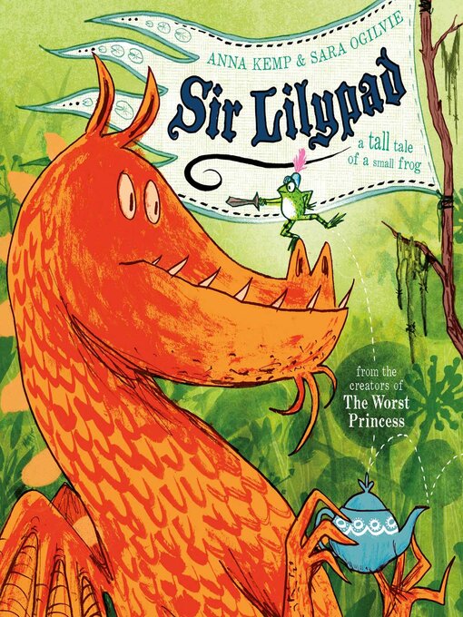 Title details for Sir Lilypad by Anna Kemp - Available